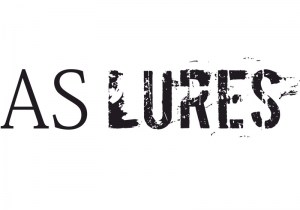 AS LURES